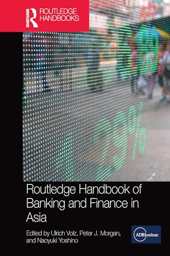 Beispielbild fr Routledge Handbook of Banking and Finance in Asia zum Verkauf von Blackwell's