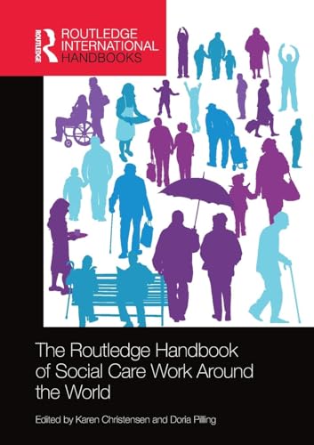 

The Routledge Handbook of Social Care Work Around the World