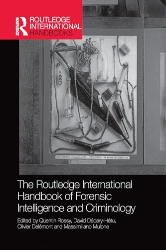 Stock image for The Routledge International Handbook of Forensic Intelligence and Criminology for sale by Blackwell's