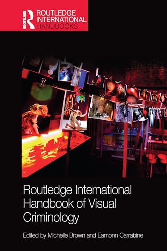 Stock image for Routledge International Handbook of Visual Criminology for sale by GreatBookPrices