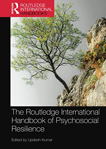 Stock image for The Routledge International Handbook of Psychosocial Resilience for sale by Blackwell's