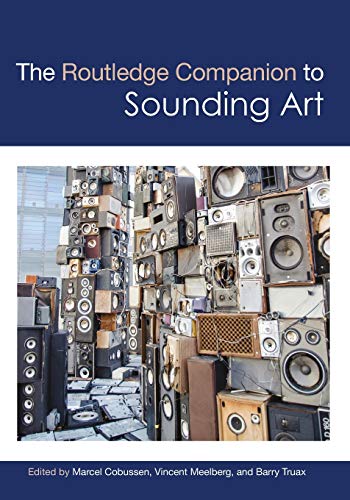 Beispielbild fr The Routledge Companion to Sounding Art zum Verkauf von Revaluation Books