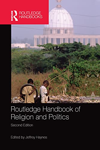 Imagen de archivo de Routledge Handbook of Religion and Politics (Routledge International Handbooks) a la venta por SecondSale