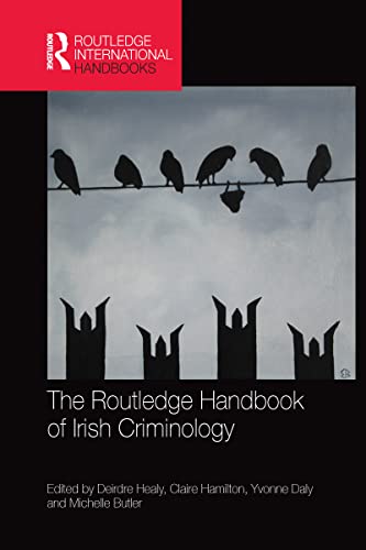 9780367581718: The Routledge Handbook of Irish Criminology
