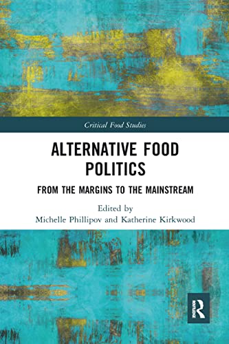 Imagen de archivo de Alternative Food Politics a la venta por Blackwell's