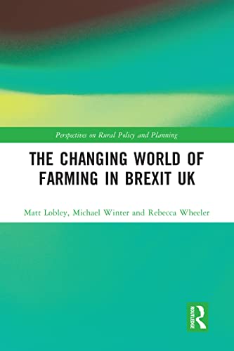 Beispielbild fr The Changing World of Farming in Brexit UK zum Verkauf von Blackwell's