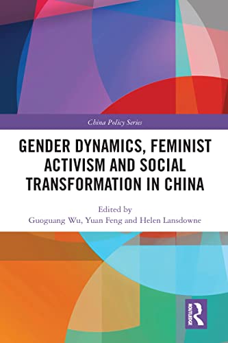 Stock image for Gender Dynamics, Feminist Activism and Social Transformation in China for sale by Blackwell's