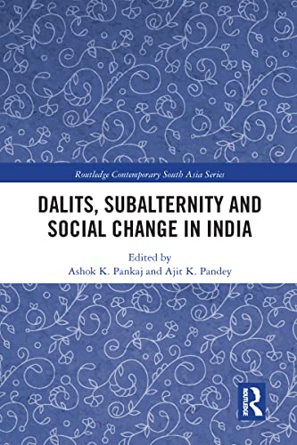 Stock image for Dalits, Subalternity and Social Change in India for sale by Blackwell's