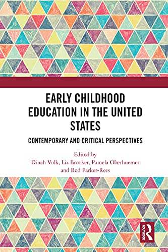 9780367584504: Early Childhood Education in the United States: Contemporary and Critical Perspectives