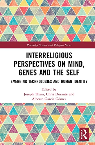 Beispielbild fr Interreligious Perspectives on Mind, Genes and the Self: Emerging Technologies and Human Identity (Routledge Science and Religion) zum Verkauf von Buchpark