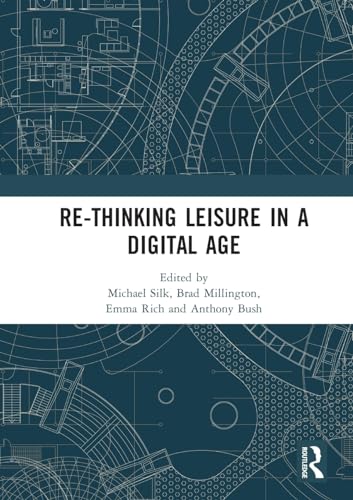 Imagen de archivo de Re-thinking Leisure in a Digital Age a la venta por HPB-Red