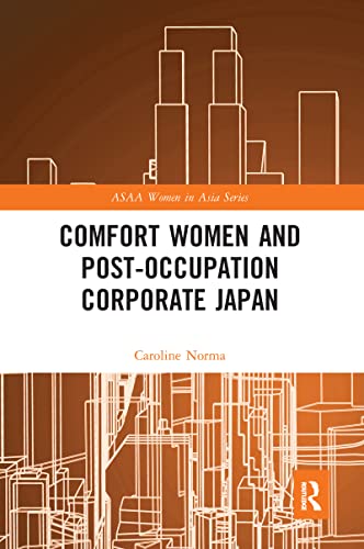 Stock image for Comfort Women and Post-Occupation Corporate Japan for sale by Blackwell's