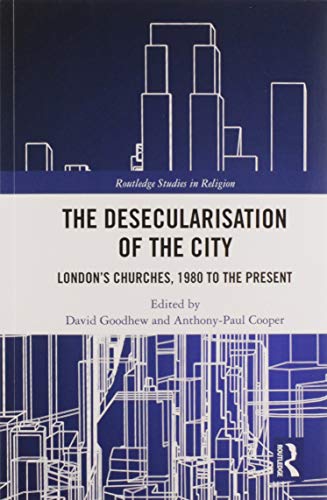 Beispielbild fr The Desecularisation of the City zum Verkauf von Blackwell's