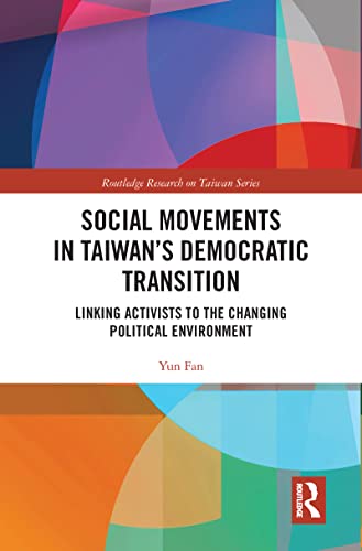 Stock image for Social Movements in Taiwan's Democratic Transition for sale by Blackwell's