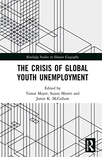 Beispielbild fr The Crisis of Global Youth Unemployment zum Verkauf von Blackwell's