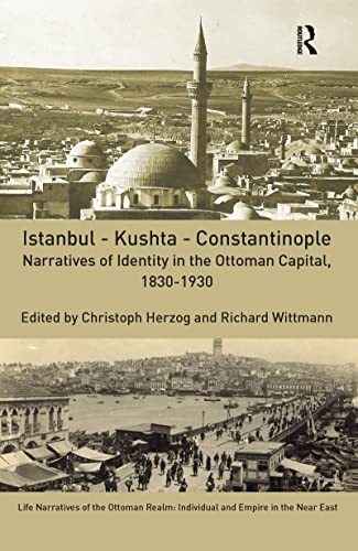 Stock image for Istanbul - Kushta - Constantinople for sale by Blackwell's