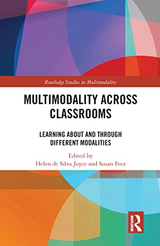 Beispielbild fr Multimodality Across Classrooms: Learning About and Through Different Modalities zum Verkauf von Blackwell's