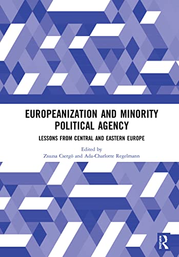Beispielbild fr Europeanization and Minority Political Agency: Lessons from Central and Eastern Europe zum Verkauf von Buchpark