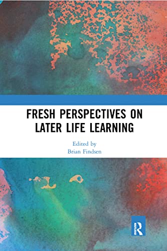 Beispielbild fr Fresh Perspectives on Later Life Learning zum Verkauf von Blackwell's