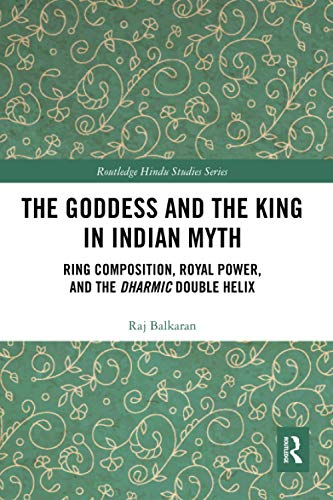 Stock image for The Goddess and the King in Indian Myth for sale by Blackwell's