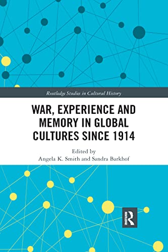 Stock image for War Experience and Memory in Global Cultures Since 1914 for sale by Blackwell's