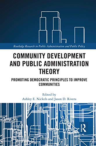 Stock image for Community Development and Public Administration Theory for sale by Blackwell's