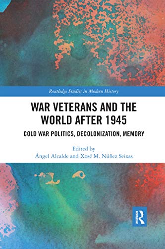 Imagen de archivo de War Veterans and the World After 1945 a la venta por Blackwell's