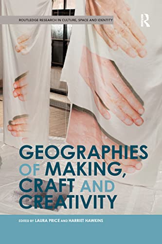 Stock image for Geographies of Making, Craft and Creativity for sale by Revaluation Books