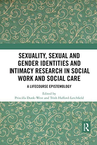 Stock image for Sexuality, Sexual and Gender Identities and Intimacy Research in Social Work and Social Care for sale by Blackwell's