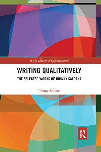 Beispielbild fr Writing Qualitatively: The Selected Works of Johnny Saldaa zum Verkauf von Blackwell's