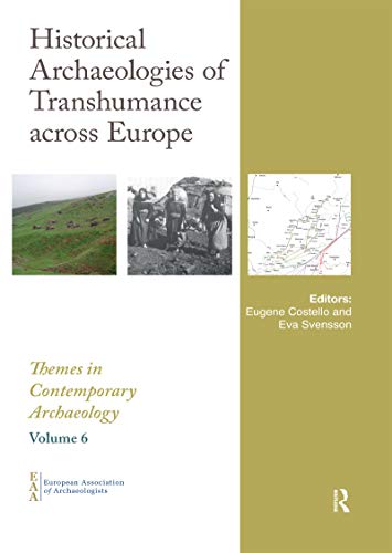 Beispielbild fr Historical Archaeologies of Transhumance Across Europe zum Verkauf von Blackwell's