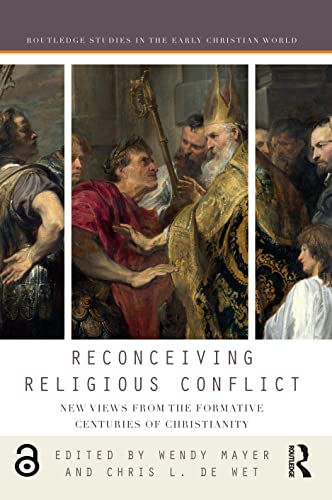 Stock image for Reconceiving Religious Conflict : New Views from the Formative Centuries of Christianity for sale by GreatBookPrices