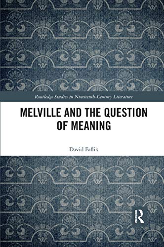 Stock image for Melville and the Question of Meaning for sale by Blackwell's