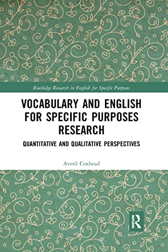 9780367594473: Vocabulary and English for Specific Purposes Research: Quantitative and Qualitative Perspectives (Routledge Research in English for Specific Purposes)