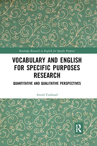 9780367594473: Vocabulary and English for Specific Purposes Research: Quantitative and Qualitative Perspectives