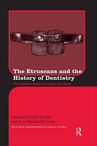 Beispielbild fr The Etruscans and the History of Dentistry zum Verkauf von Blackwell's