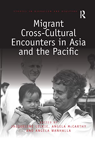 Beispielbild fr Migrant Cross-Cultural Encounters in Asia and the Pacific zum Verkauf von Blackwell's