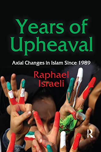 9780367597061: Years of Upheaval: Axial Changes in Islam Since 1989