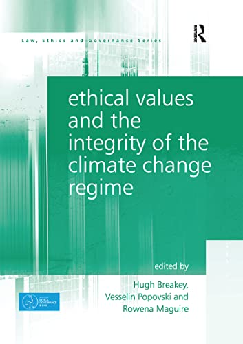 Imagen de archivo de Ethical Values and the Integrity of the Climate Change Regime a la venta por Blackwell's
