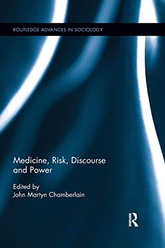 9780367597641: Medicine, Risk, Discourse and Power (Routledge Advances in Sociology)
