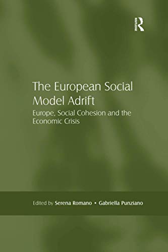 Beispielbild fr The European Social Model Adrift: Europe, Social Cohesion and the Economic Crisis zum Verkauf von AwesomeBooks