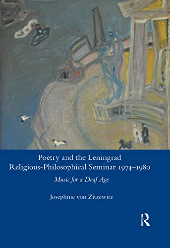 Beispielbild fr Poetry and the Leningrad Religious-Philosophical Seminar, 1974-1980 zum Verkauf von Blackwell's