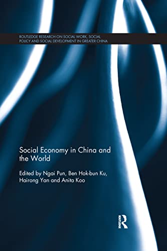 9780367598471: Social Economy in China and the World (Routledge Research on Social Work, Social Policy and Social Development in Greater China)