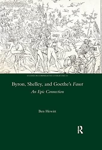 Beispielbild fr Byron, Shelley and Goethe's Faust zum Verkauf von Blackwell's