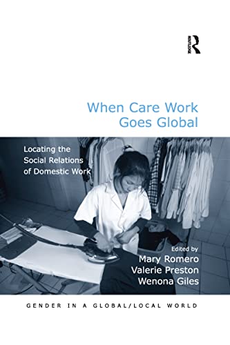 Stock image for When Care Work Goes Global for sale by Blackwell's