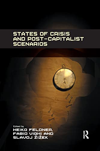 9780367600693: States of Crisis and Post-Capitalist Scenarios
