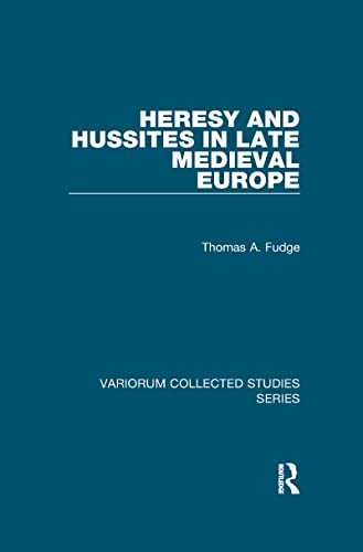 Beispielbild fr Heresy and Hussites in Late Medieval Europe zum Verkauf von Blackwell's