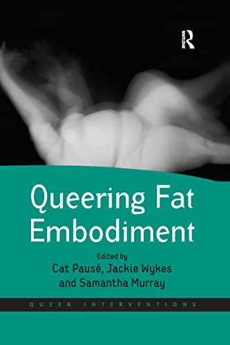 Stock image for Queering Fat Embodiment for sale by THE SAINT BOOKSTORE