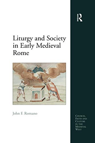 Beispielbild fr Liturgy and Society in Early Medieval Rome zum Verkauf von Blackwell's