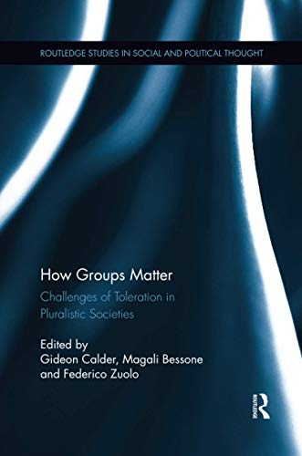 9780367601003: How Groups Matter: Challenges of Toleration in Pluralistic Societies